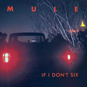IF I DON'T SIX