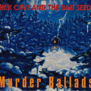 MURDER BALLADS