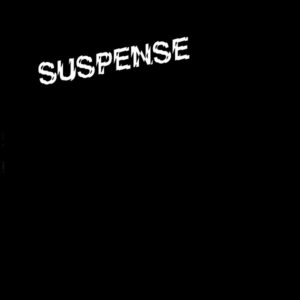 SUSPENSE
