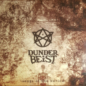 SONGS OF THE BURIED
