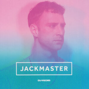 JACKMASTER DJ-KICKS