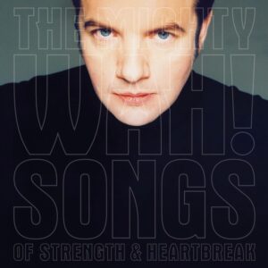 SONGS OF STRENGTH AND HEARTBREAK