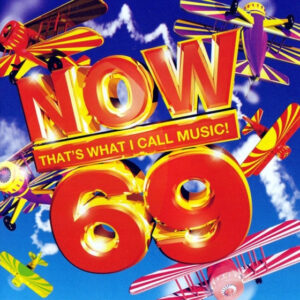 NOW THAT'S WHAT I CALL MUSIC 69