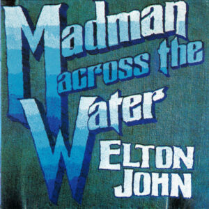 MADMAN ACROSS THE WATER