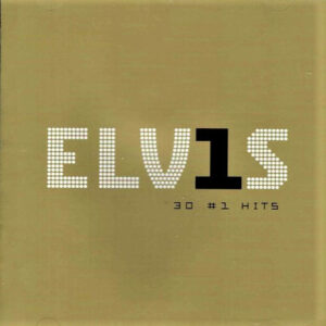 ELVIS - 30 NUMBER 1 HITS