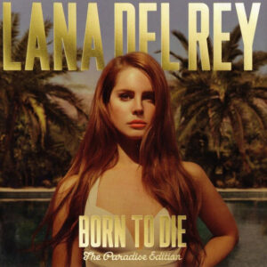BORN TO DIE - THE PARADISE