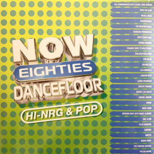 NOW THAT'S WHAT I CALL 80S DANCEFLOOR