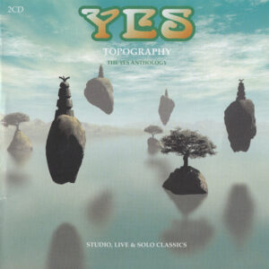 TOPOGRAPHY - THE YES ANTHOLOGY