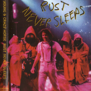 RUST NEVER SLEEPS - THE CONCERT FILM