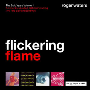 FLICKERING FLAME - THE SOLO YEARS VOL 1