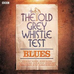 OLD GREY WHISTLE TEST BLUES