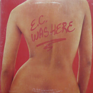 E.C. Was Here