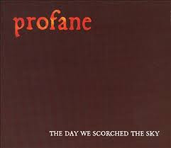 THE DAY WE SCORCHED THE SKY