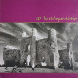 THE UNFORGETTABLE FIRE