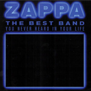 THE BEST BAND YOU NEVER HEARD IN YOUR