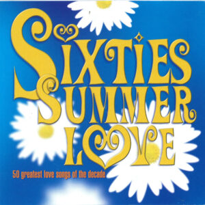 SIXTIES SUMMER LOVE
