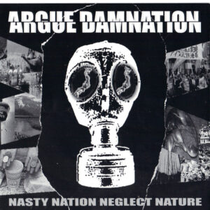 NASTY NATION NEGLECT NATURE