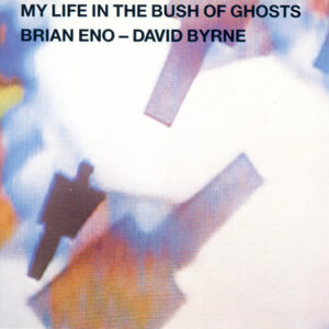 MY LIFE IN THE BUSH OF GHOSTS