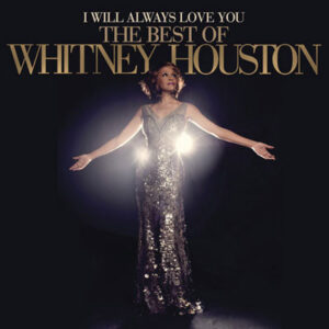 I WILL ALWAYS LOVE YOU - THE BEST OF