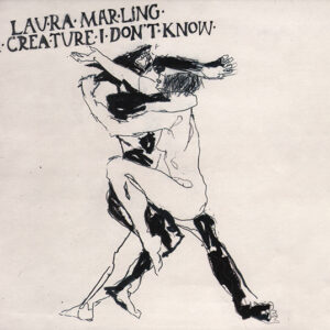 A CREATURE I DON'T KNOW