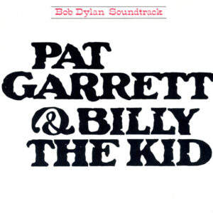 PAT GARRETT AND BILLY THE KID - OST