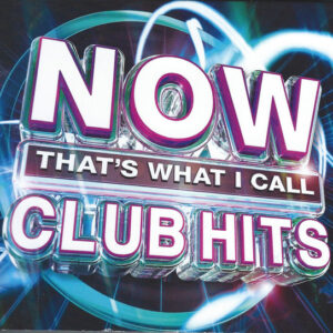 NOW THAT'S WHAT I CALL CLUB HITS