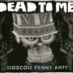 MOSCOW PENNY ANTE
