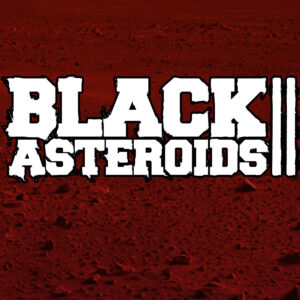 Black Asteroids II