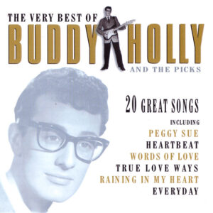 THE VERY BEST OF BUDDY HOLLY AND THE PIC