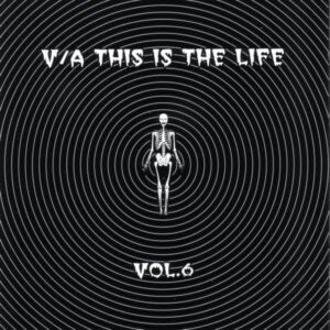 This Is The Life Vol.6