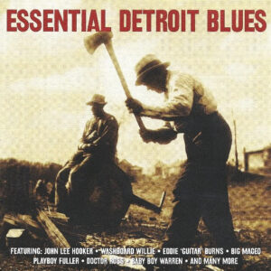 ESSENTIAL DETROIT BLUES