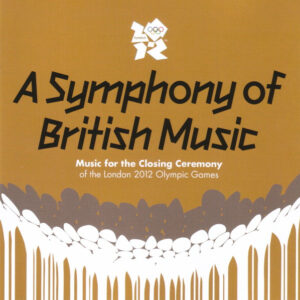 A SYMPHONY OF BRITISH MUSIC