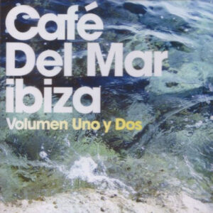 CAFE DEL MAR - VOL 1 AND 2