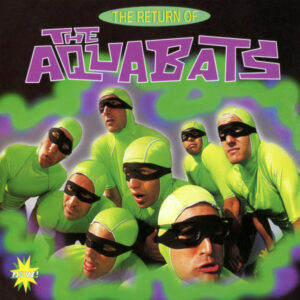 The Return Of The Aquabats