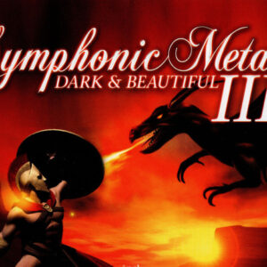 SYMPHONIC METAL 3 - DARK AND BEAUTIFUL