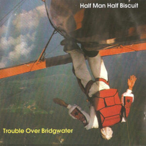 TROUBLE OVER BRIDGWATER