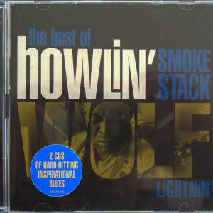 SMOKESTACK LIGHTNIN' - THE BEST OF