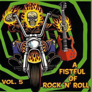 A Fistful Of Rock N' Roll! Volume 5