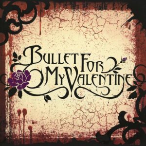 BULLET FOR MY VALENTINE