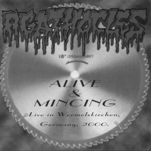 Alive And Mincing (Live In Wermelskirchen, Germany, 2000)