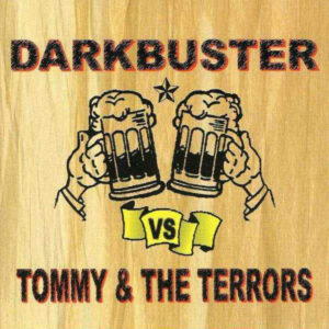 Darkbuster Vs Tommy And The Terrors