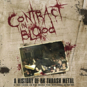 CONTRACT IN BLOOD-A HISTORY OF UK THRASH