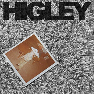 HIGLEY
