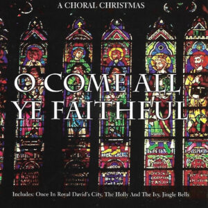 O Come All Ye Faithful