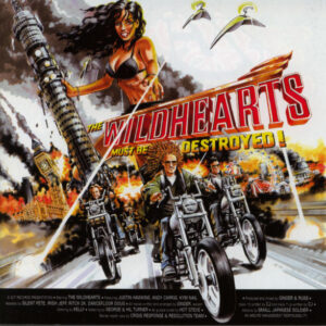THE WILDHEARTS MUST BE DESTROYED