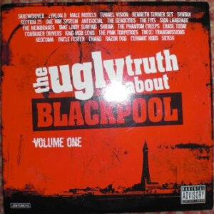 The Ugly Truth About Blackpool Volume One
