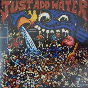 Just Add Water