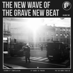 The New Wave Of The Grave New Beat Volume Two