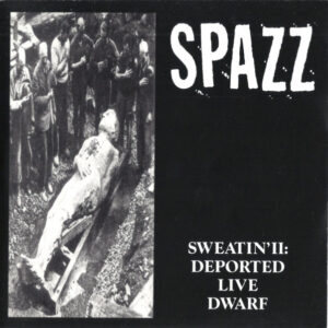 Sweatin' Ii Deported Live Dwarf