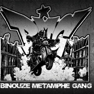 Binouze Metamphe Gang